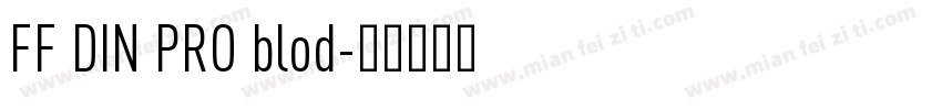 FF DIN PRO blod字体转换